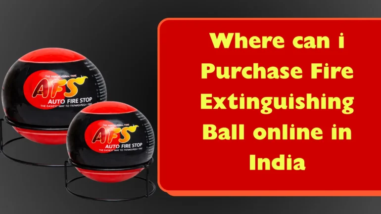 purchase fire extinguishing ball online in India